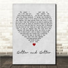 Eric Benét Better and Better Grey Heart Song Lyric Wall Art Canvas Framed Print