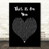 Maisie Peters This Is On You Black Heart Song Lyric Quote Music Print