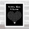 Marty Mone Better Than A Dream Black Heart Song Lyric Quote Music Print