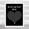 Meat Loaf Read 'Em And Weep Black Heart Song Lyric Quote Music Print