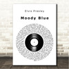 Elvis Presley Moody Blue Vinyl Record Song Lyric Wall Art Canvas Framed Print