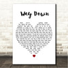 Elvis Presley Way Down White Heart Song Lyric Wall Art Canvas Framed Print
