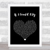 One Direction If I Could Fly Black Heart Song Lyric Quote Music Print
