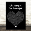 One Direction What Makes You Beautiful Black Heart Song Lyric Quote Music Print