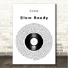 Goose Slow Ready Vinyl Record Song Lyric Wall Art Canvas Framed Print