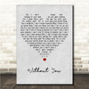 Harry Nilsson Without You Grey Heart Song Lyric Wall Art Canvas Framed Print