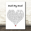 Hugo Barriol Hold My Hand White Heart Song Lyric Wall Art Canvas Framed Print