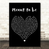 JJ Heller Meant to be Black Heart Song Lyric Wall Art Canvas Framed Print