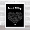 Ray LaMontagne Can I Stay Black Heart Song Lyric Quote Music Print