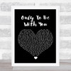 Roachford Only To Be With You Black Heart Song Lyric Quote Music Print
