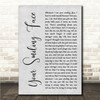 James Taylor Your Smiling Face Grey Rustic Script Song Lyric Wall Art Canvas Framed Print