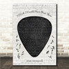 John Anderson I Wish I Could Have Been There Guitar Pick Plectrum Song Lyric Wall Art Canvas Framed Print