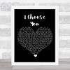 Sara Bareilles I Choose You Black Heart Song Lyric Quote Music Print