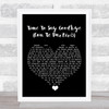 Sarah Brightman Time To Say Goodbye (Con Te Partirò) Black Heart Song Lyric Quote Music Print