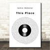 Jamie Webster This Place Vinyl Record Song Lyric Wall Art Canvas Framed Print