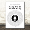 Johnny Bristol Hang On In There Baby Vinyl Record Song Lyric Wall Art Canvas Framed Print