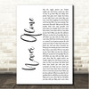 Jim Brickman Never Alone White Script Song Lyric Wall Art Canvas Framed Print