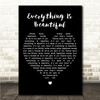 Kurt Travis Everything Is Beautiful Black Heart Song Lyric Wall Art Canvas Framed Print