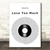 Keane Love Too Much Vinyl Record Song Lyric Wall Art Canvas Framed Print