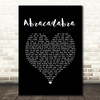 Steve miller Band Abracadabra Black Heart Song Lyric Quote Music Print