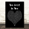 Sugababes Too Lost In You Black Heart Song Lyric Quote Music Print