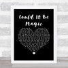 Take That Could It Be Magic Black Heart Song Lyric Quote Music Print