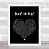 Take That Said It All Black Heart Song Lyric Quote Music Print