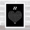 Taylor Swift 22 Black Heart Song Lyric Quote Music Print