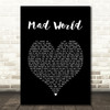Tears For Fears Mad World Black Heart Song Lyric Quote Music Print