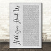 Macklemore Hold Your Head Up Grey Rustic Script Song Lyric Wall Art Canvas Framed Print