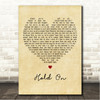 Martin Garrix & Matisse & Sadko Hold On Vintage Heart Song Lyric Wall Art Canvas Framed Print