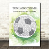 Marcus Mumford and Tom Howe Ted Lasso Theme Watercolour Football Song Lyric Wall Art Canvas Framed Print
