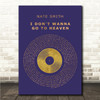 Nate Smith I Don't Wanna Go To Heaven Blue & Copper Gold Vinyl Record Song Lyric Wall Art Canvas Framed Print