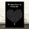 Oasis The Importance of Being Idle Black Heart Song Lyric Wall Art Canvas Framed Print
