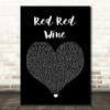UB40 Red Red Wine Black Heart Song Lyric Quote Music Print