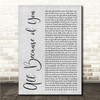 O.A.R. All Because of You Grey Rustic Script Song Lyric Wall Art Canvas Framed Print