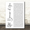 O.A.R. All Because of You White Script Song Lyric Wall Art Canvas Framed Print