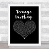 Wheatus Teenage Dirtbag Black Heart Song Lyric Quote Music Print