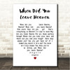 Pokey LaFarge When Did You Leave Heaven White Heart Song Lyric Wall Art Canvas Framed Print
