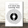 Restless Heart I'll Still Be Loving You Vinyl Record Song Lyric Wall Art Canvas Framed Print