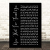Liam Gallagher Now That I've Found You Black Script Song Lyric Print