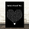 Stephen Sanchez Until I Found You Black Heart Song Lyric Wall Art Canvas Framed Print