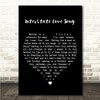 Stone Temple Pilots Interstate Love Song Black Heart Song Lyric Wall Art Canvas Framed Print