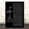 Staind Blow Away Black Script Song Lyric Print