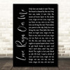 The Who Love, Reign O'er Me Black Script Song Lyric Print