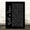 Kiri Te Kanawa World in Union Black Script Song Lyric Wall Art Print