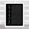 Riley Green I Wish Grandpas Never Died Black Script Song Lyric Wall Art Print