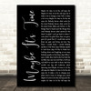Bradley Cooper Maybe It's Time Black Script Song Lyric Wall Art Print