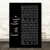 Sixpence None The Richer Kiss Me Black Script Song Lyric Quote Print