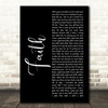 George Michael Faith Black Script Song Lyric Quote Print